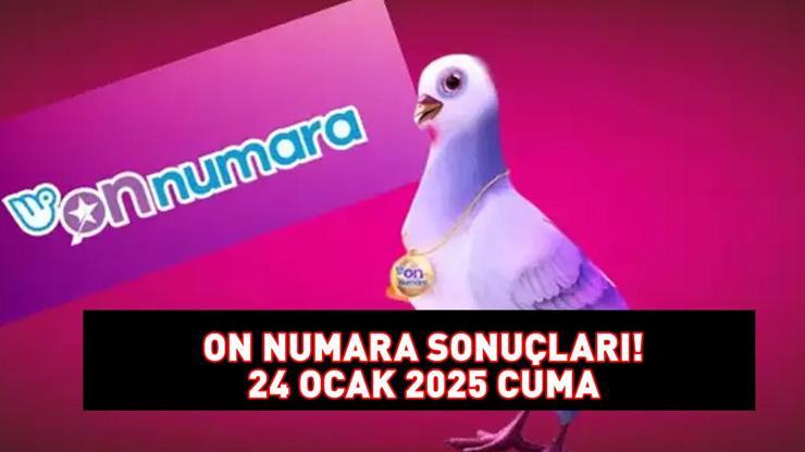 ON NUMARA SONUÇLARI 24 OCAK 2025 | Milli Piyango Online 807.000 TL büyük ikramiyeli On Numara sonuçları açıklandı mı, saat kaçta açıklanır?