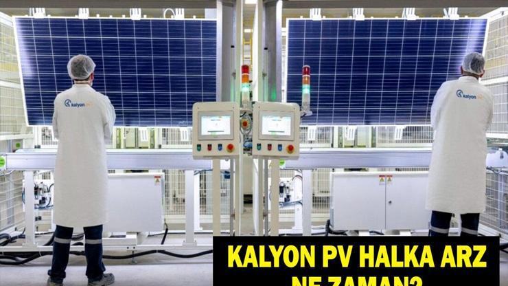 Kalyon PV katılım endeksine uygun mu? Kalyon Güneş Halka Arz Ne Zaman? Kalyon PV halka arz kaç lot verir, hangi bankalardan alınır?