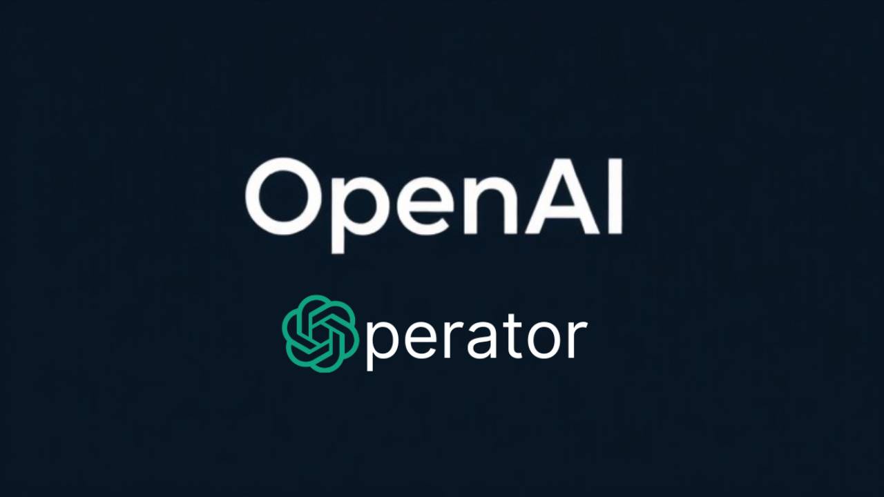 OpenAI Operator daha fazla ülke için kullanıma sunuldu!