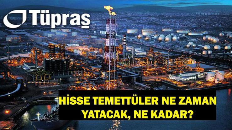 TÜPRAŞ HİSSE TEMETTÜ 2025 | Tüpraş temettü ödemeleri ne zaman yapılacak, ne kadar yatacak?