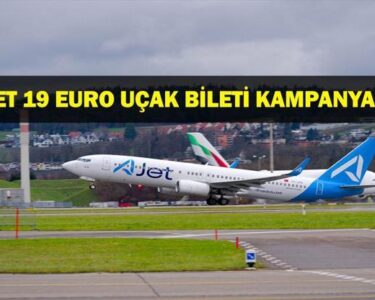 18 MART AJET KAMPANYASI: AJet Ucuz Uçak Bileti Kampanyası 19 Eurodan Satışta