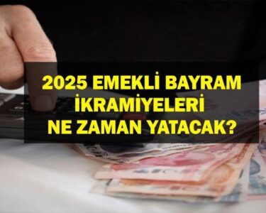 EMEKLİ BAYRAM İKRAMİYESİ 2025: Emekli Bayram İkramiyesi Belli Oldu Mu Ramazan Bayramı Emekli İkramiyesi Ne Zaman Yatacak