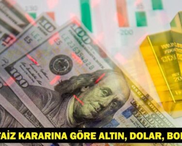 FED FAİZ İNDİRİRSE / SABİT TUTARSA ALTIN, DOLAR, BORSA NE OLUR FED faiz kararı sonrası piyasaların durumu