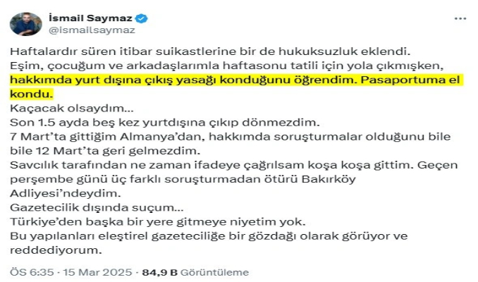 İsmail Saymaz hakkında yurt dışına çıkış yasağı haberi