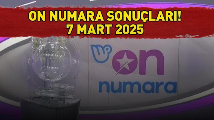 ON NUMARA SONUÇLARI 7 MART 2025: 531.558 TL büyük ikramiyeli On Numara sonuçları açıklandı mı, ne zaman açıklanır?