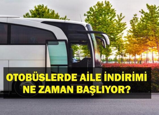 Şehirlerarası Otobüslerde Aile İndirimi Ne Zaman Başlayacak, Ne Kadar Şartlar Neler Olacak Şartlar Neler