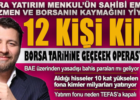 Tera Yatırım Menkul’ün sahibi Emre Tezmen ve borsanın kaymağını yiyen 12 kişi kim? haberi